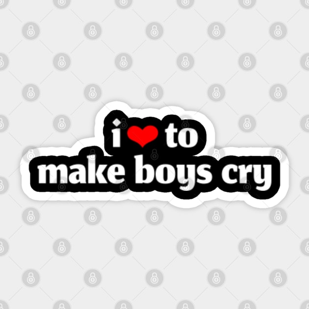 i love to make boys cry Sticker by FromBerlinGift